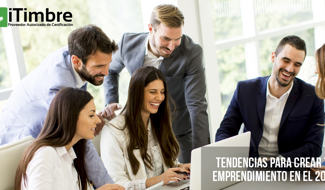 Tendencias para crear tu emprendimiento en el 2019.